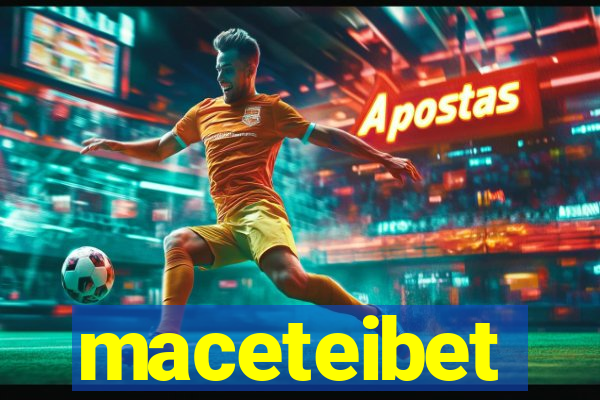 maceteibet