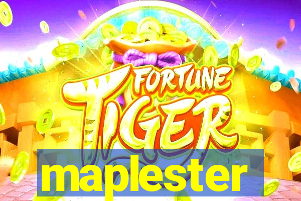 maplester