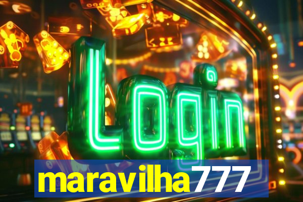 maravilha777