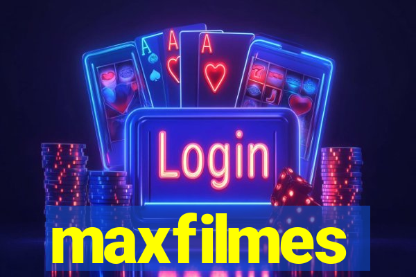 maxfilmes