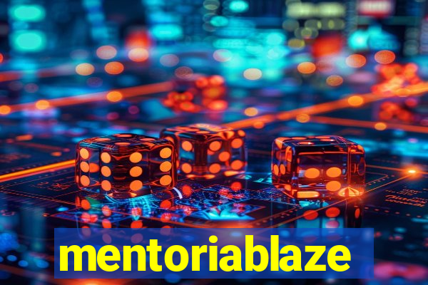 mentoriablaze