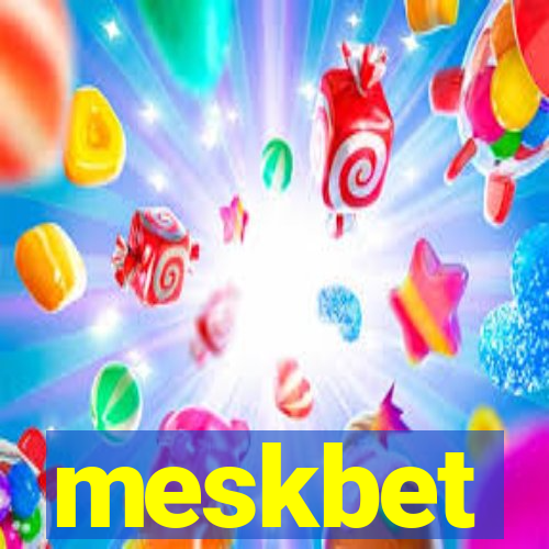 meskbet