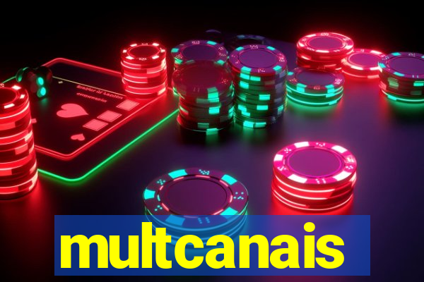 multcanais