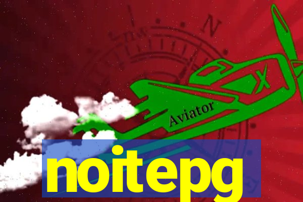 noitepg