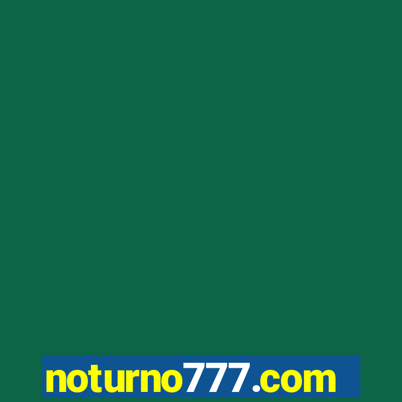 noturno777.com