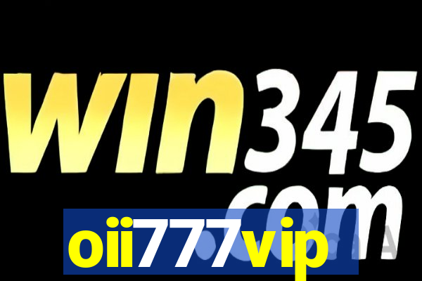 oii777vip