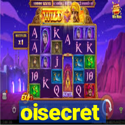 oisecret