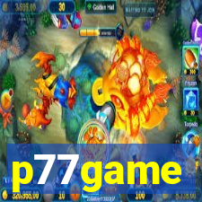 p77game