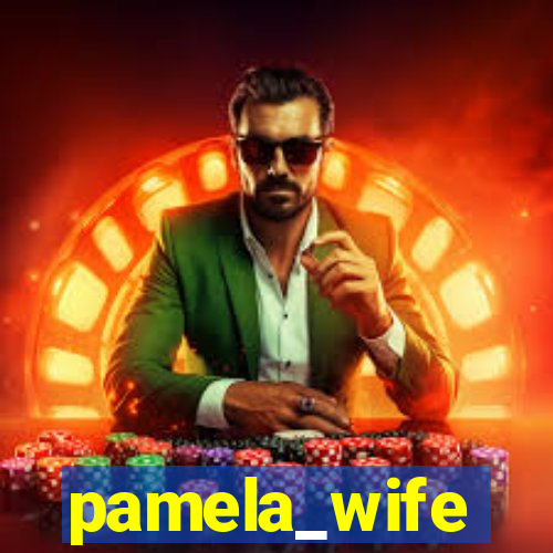 pamela_wife