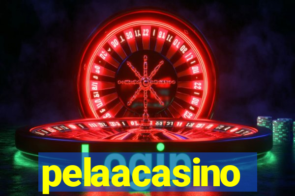 pelaacasino