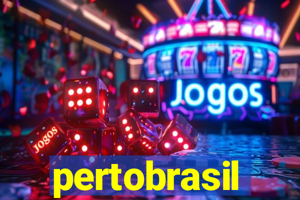 pertobrasil