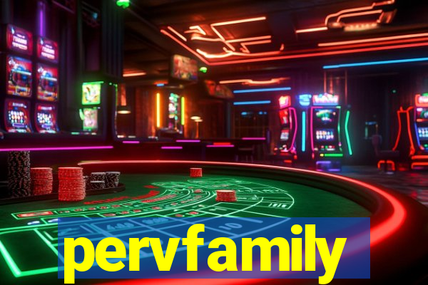 pervfamily