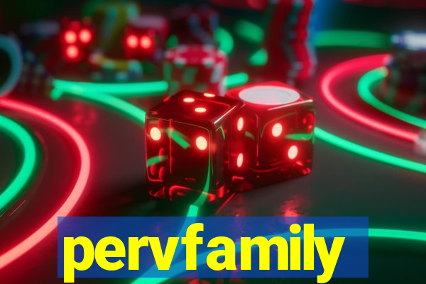 pervfamily