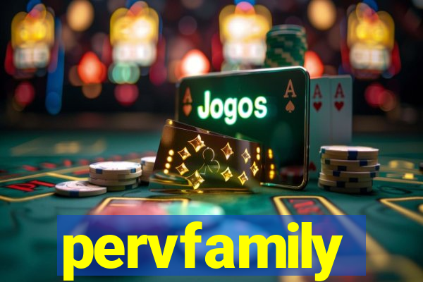 pervfamily