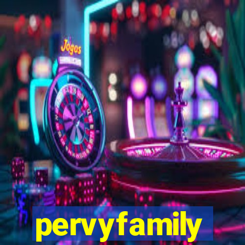 pervyfamily