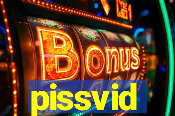 pissvid