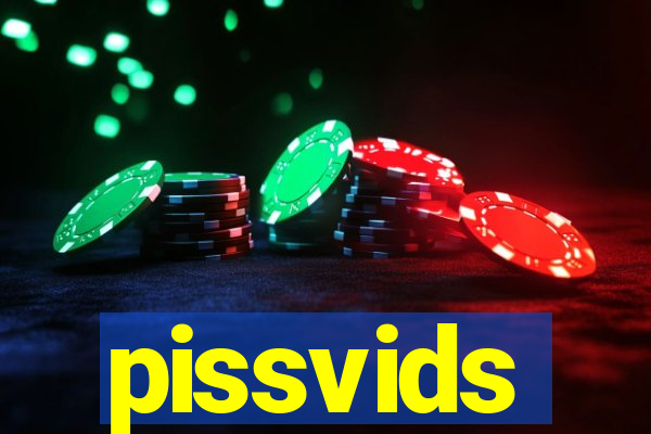 pissvids