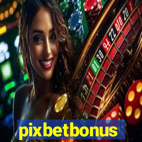 pixbetbonus