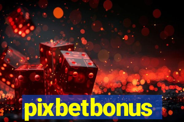 pixbetbonus