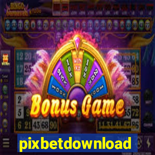 pixbetdownload