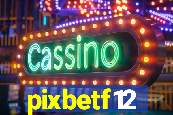 pixbetf12