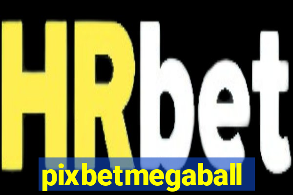 pixbetmegaball