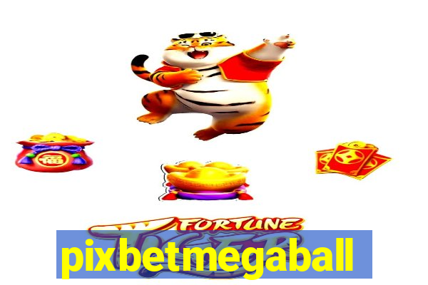 pixbetmegaball