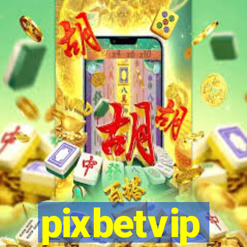 pixbetvip