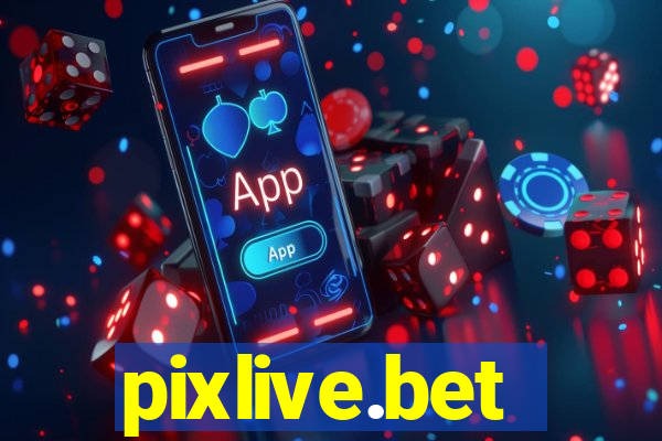 pixlive.bet