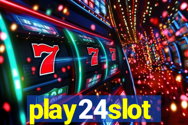 play24slot