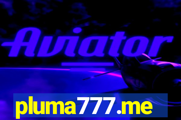 pluma777.me