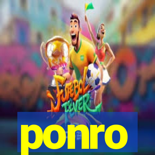 ponro