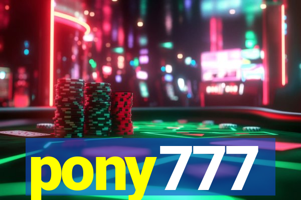 pony777