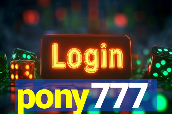 pony777