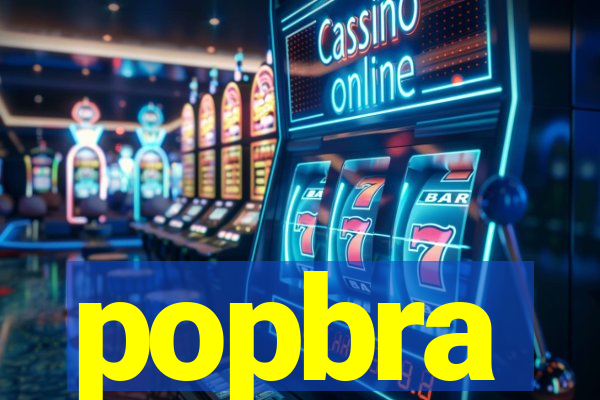 popbra