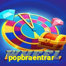 popbraentrar