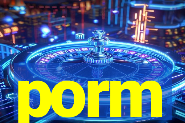 porm