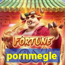 pornmegle