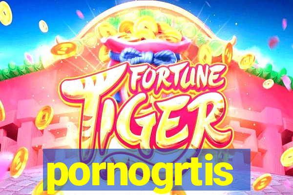 pornogrtis