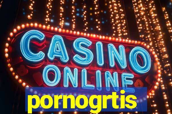 pornogrtis