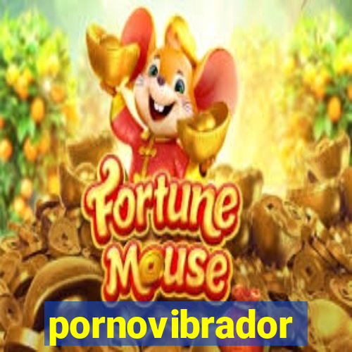 pornovibrador