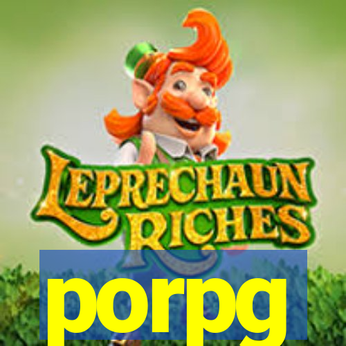 porpg