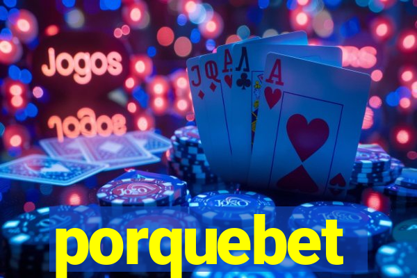 porquebet