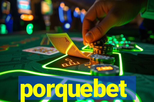 porquebet