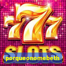 porqueonomebeth