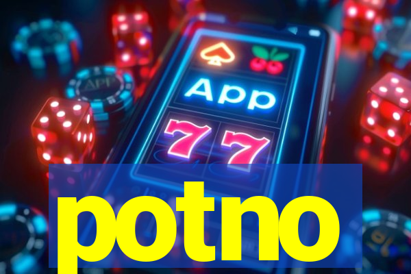 potno