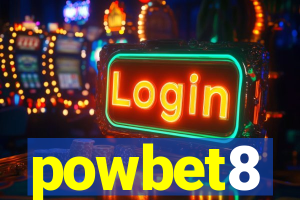 powbet8