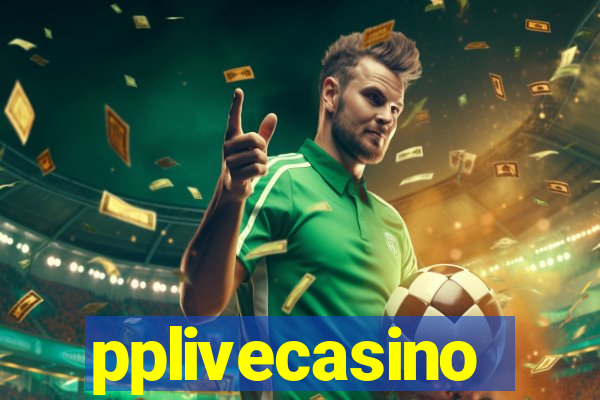 pplivecasino