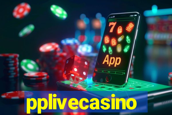 pplivecasino