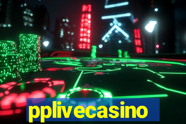 pplivecasino